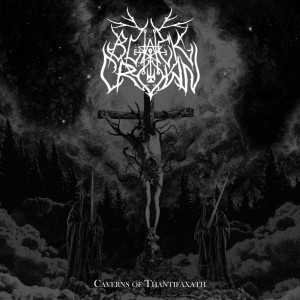 Black Crown - Caverns of Thantifaxath, Black Metal United States