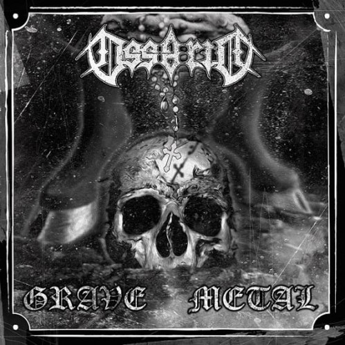 Ossario - Grave Metal , Black/Thrash Metal , Italy