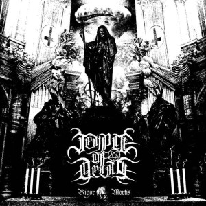 Temple of Decay - Rigor Mortis, Black/Death Metal , Poland