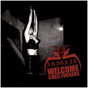 Abigail - Welcome All Hell Fuckers , Black/Thrash Metal Japan  (1)