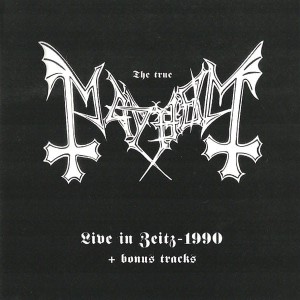 MAYHEM - Live In Zeitz-1990 + Bonus Tracks 