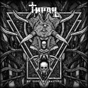 Тиран Tiran Тиран No Gods, No Masters , Cardboard sleeve, Limited edition
