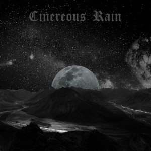 Cinereous Rain - Cinereous Rain, Digipak , Atmospheric Black/Death Metal